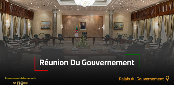 Les secteurs de l’Intérieur, des Finances, des Moudjahidine et de la sécurité sociale au centre des travaux de la réunion du Gouvernement